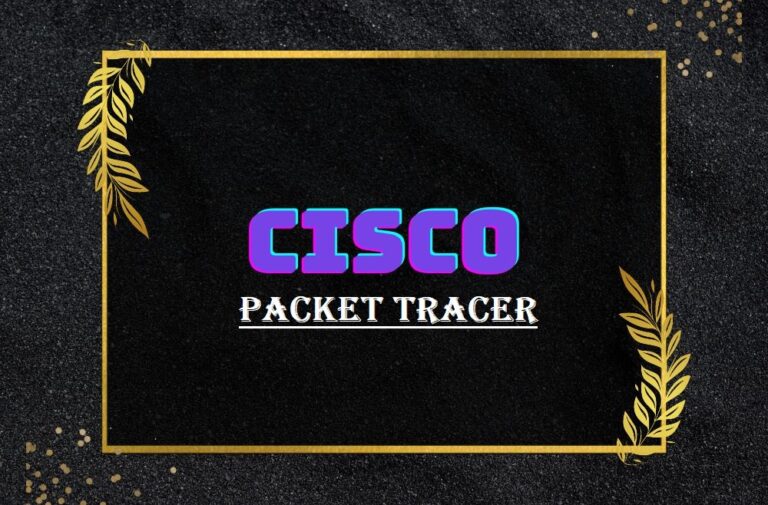 Exploring the fundamentals of Packet Tracer