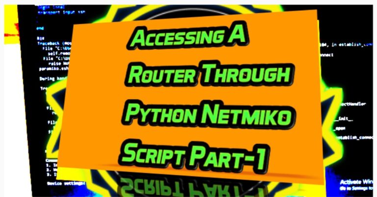 How to Automate Network Access With Python Netmiko Library part-1